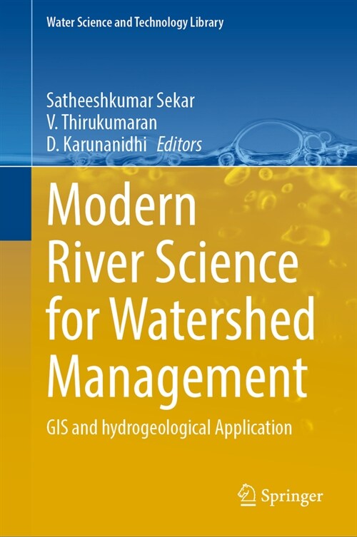 Modern River Science for Watershed Management: GIS and Hydrogeological Application (Hardcover, 2024)