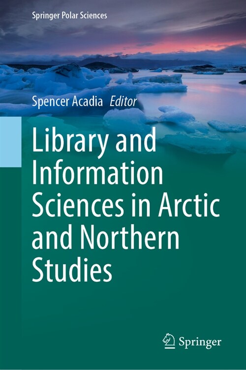 Library and Information Sciences in Arctic and Northern Studies (Hardcover, 2024)