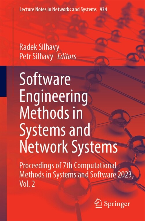 Software Engineering Methods in Systems and Network Systems: Proceedings of 7th Computational Methods in Systems and Software 2023, Vol. 2 (Paperback, 2024)