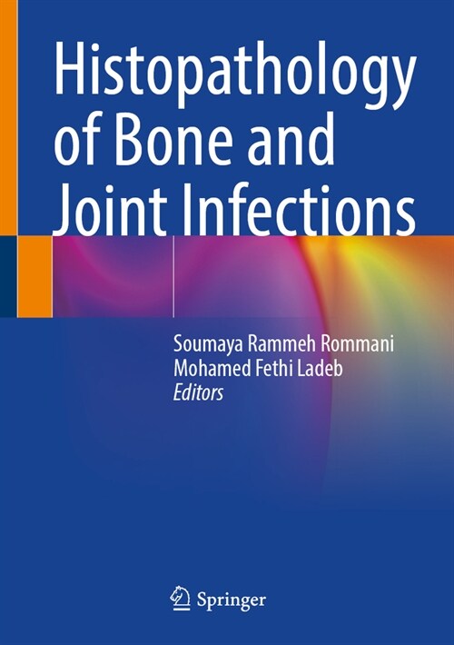 Histopathology of Bone and Joint Infections (Hardcover, 2024)