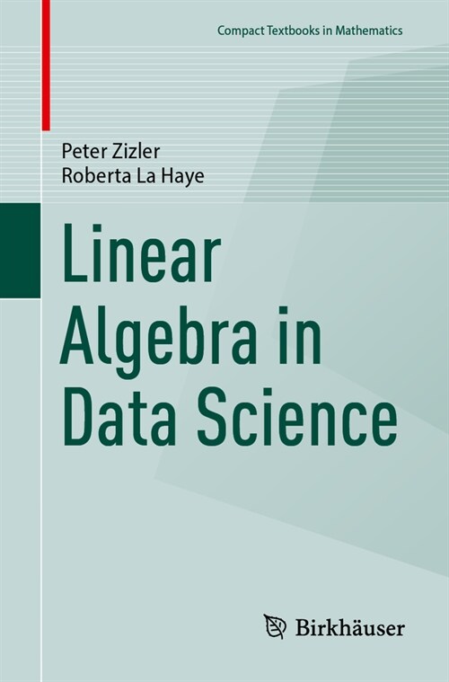 Linear Algebra in Data Science (Paperback, 2024)