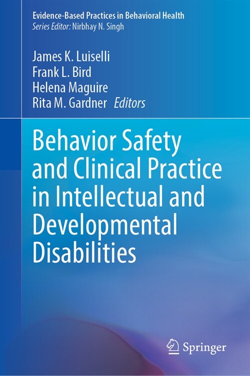 Behavior Safety and Clinical Practice in Intellectual and Developmental Disabilities (Hardcover, 2024)