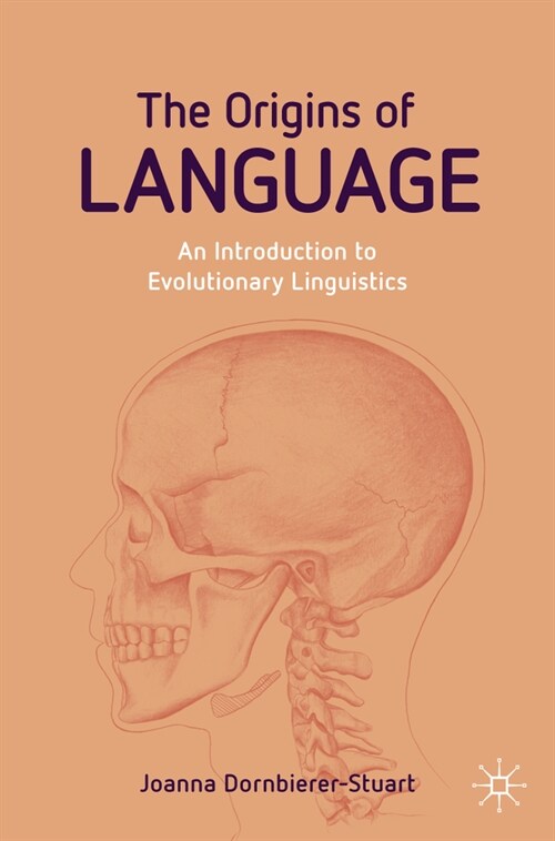 The Origins of Language: An Introduction to Evolutionary Linguistics (Paperback, 2024)