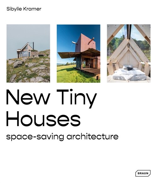 New Tiny Houses: Space-Saving Architecture (Hardcover)