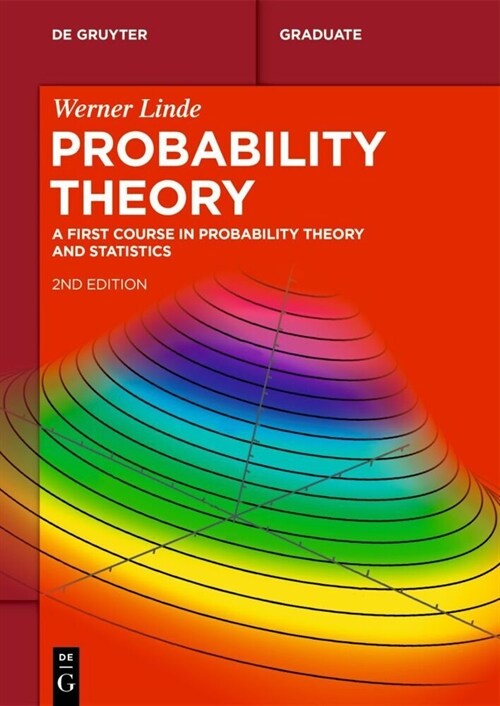 Probability Theory: A First Course in Probability Theory and Statistics (Paperback)