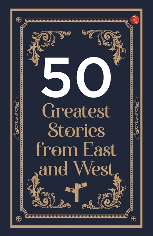 50 Greatest Stories from East and West (Paperback)