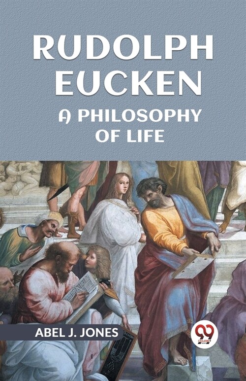 Rudolph Eucken A Philosophy Of Life (Paperback)