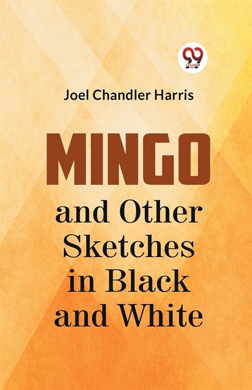 Mingo And Other Sketches In Black And White (Paperback)