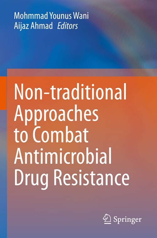 Non-Traditional Approaches to Combat Antimicrobial Drug Resistance (Paperback, 2023)