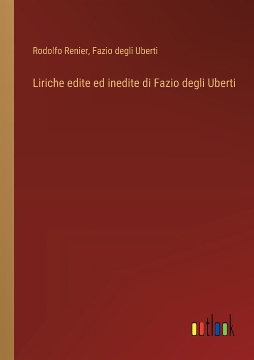 Liriche edite ed inedite di Fazio degli Uberti (Paperback)