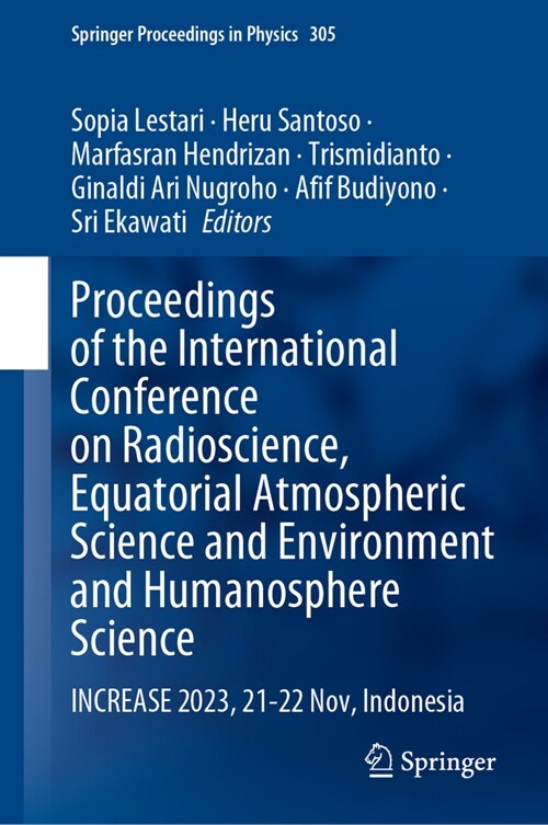 Proceedings of the International Conference on Radioscience, Equatorial Atmospheric Science and Environment and Humanosphere Science: Increase 2023, 2 (Hardcover, 2024)