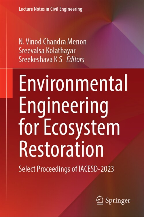 Environmental Engineering for Ecosystem Restoration: Select Proceedings of Iacesd 2023 (Hardcover, 2024)