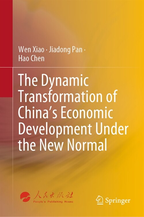 The Dynamic Transformation of Chinas Economic Development Under the New Normal (Hardcover, 2024)