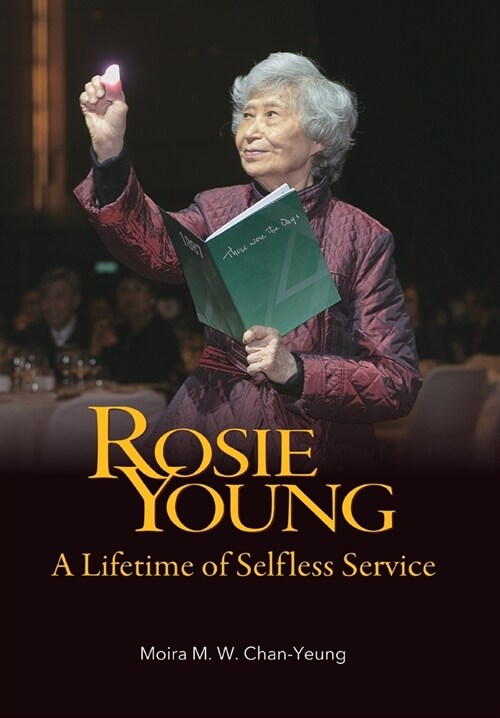 Rosie Young: A Lifetime of Selfless Service (Hardcover)