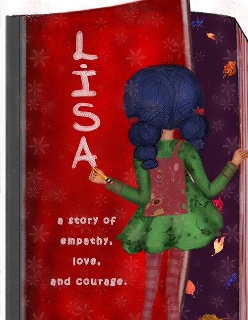 Lisa, a story of empathy, love, and courage (Paperback)