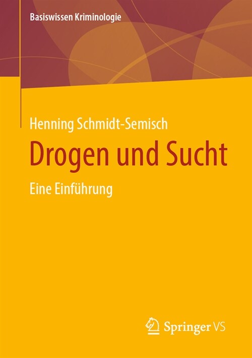 Drogen Und Sucht: Eine Einf?rung (Paperback, 2024)