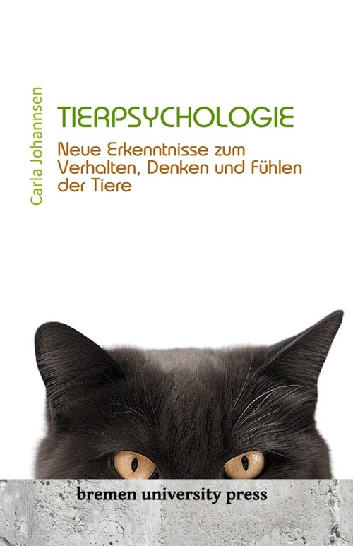 Tierpsychologie: Neue Erkenntnisse zum Verhalten, Denken und F?len der Tiere (Paperback)