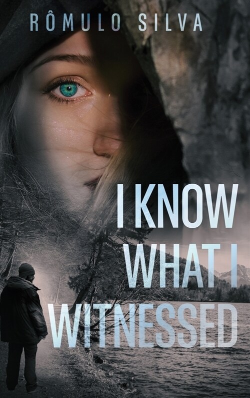 I Know What I Witnessed (Hardcover)