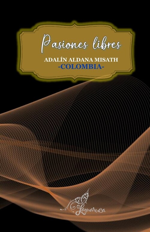 Pasiones Libres (Paperback)