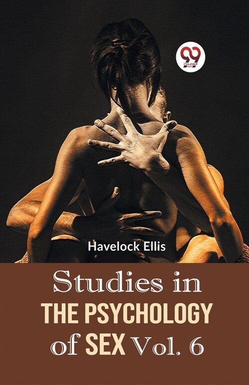 Studies In The Psychology Of Sex Vol. 6 (Paperback)