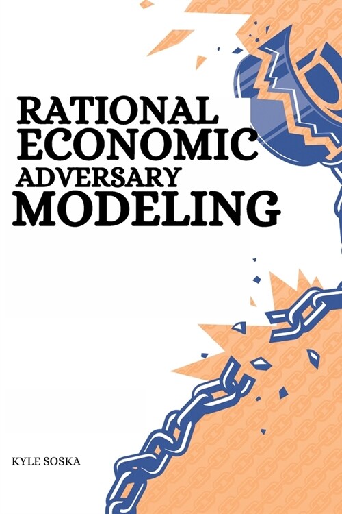 Rational Economic Adversary Modeling (Paperback)