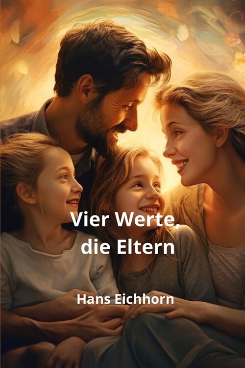 Vier Werte, die Eltern (Paperback)