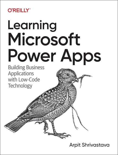 Learning Microsoft Power Apps: Building Business Applications with Low-Code Technology (Paperback)