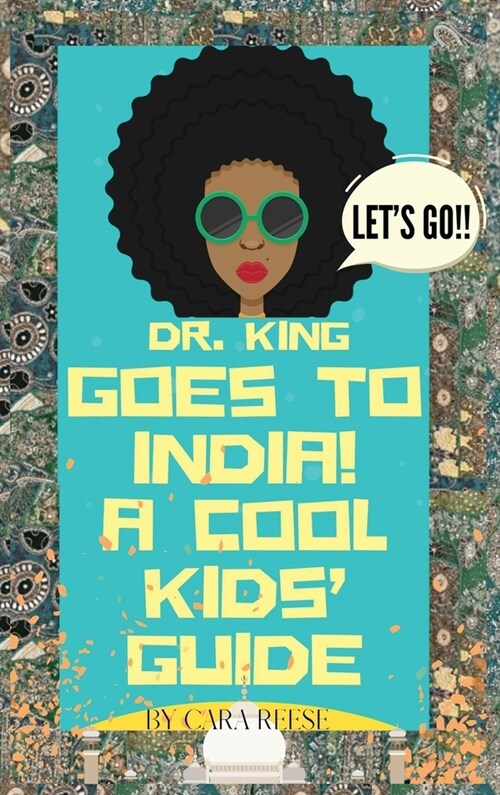 Dr. King Goes to India! A Cool Kids Guide (Hardcover)