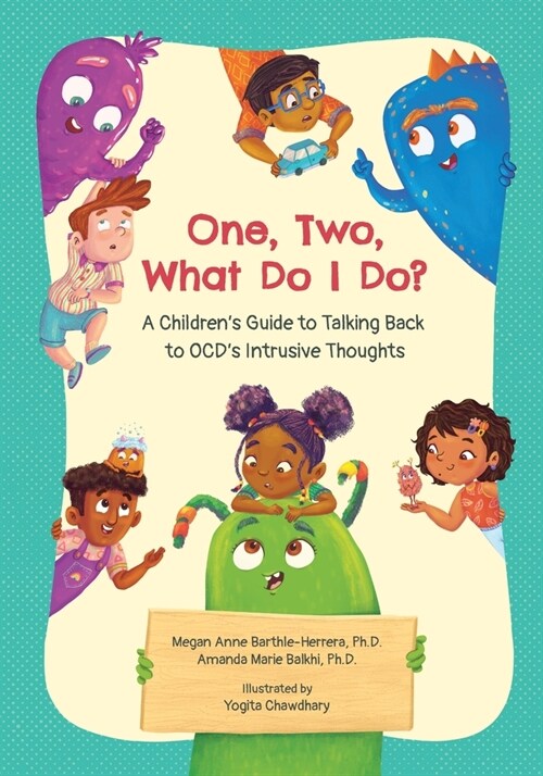 One, Two, What Do I Do?: A Childrens Guide to Talking Back to OCD (Paperback)