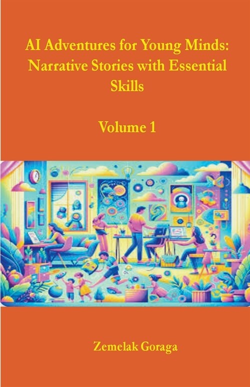AI Adventures for Young Minds: Narrative Stories with Essential Skills (Paperback)