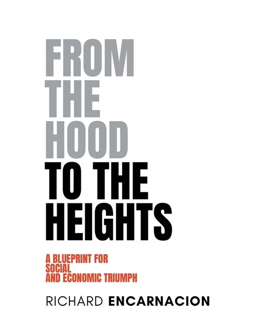 From The Hood To The Heights (Paperback)
