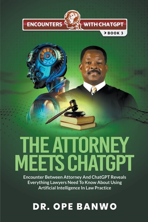 The Attorney Meets ChatGPT (Paperback)