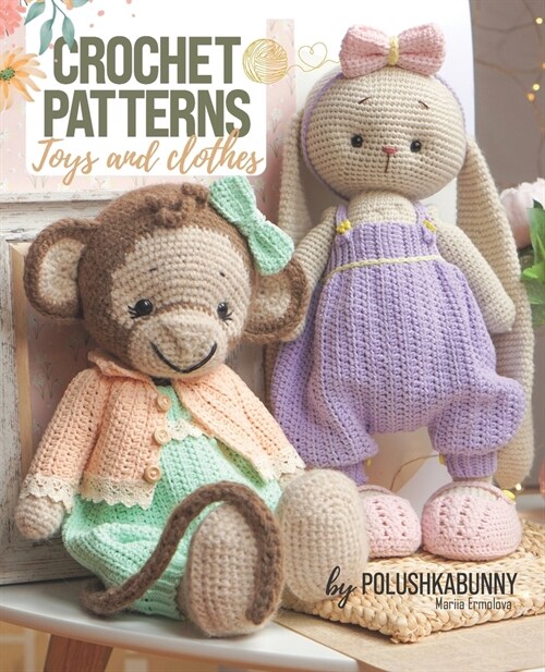 Crochet Cute Critters: Amigurumi Patterns - Toys and Toy Clothing (Paperback)