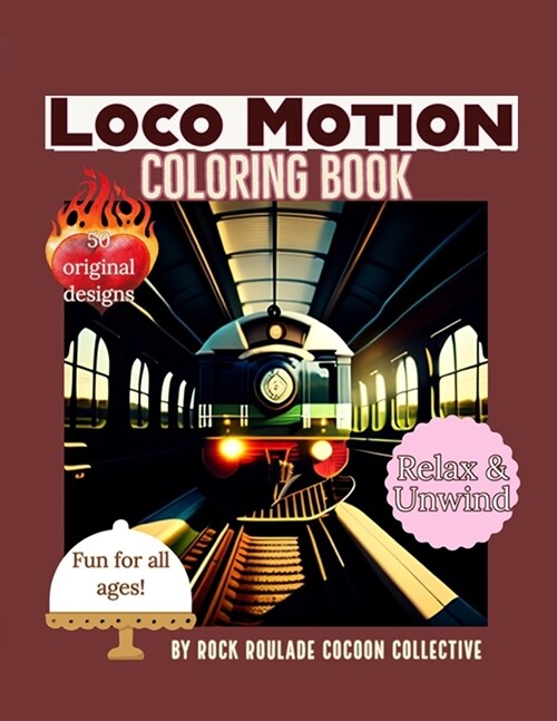 Loco Motion: Coloring Book (Paperback)