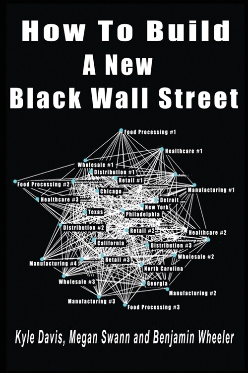 How To Build A New Black Wall Street (Paperback)