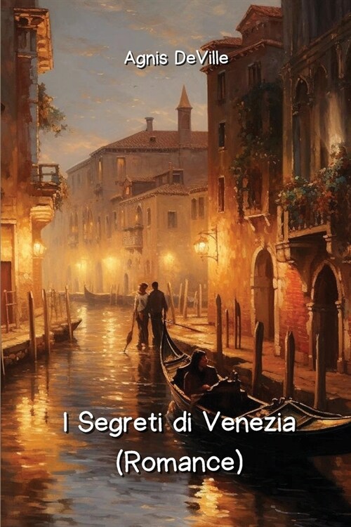 I Segreti di Venezia (Romance) (Paperback)