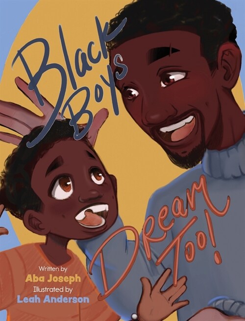 Black Boys Dream Too (Hardcover)