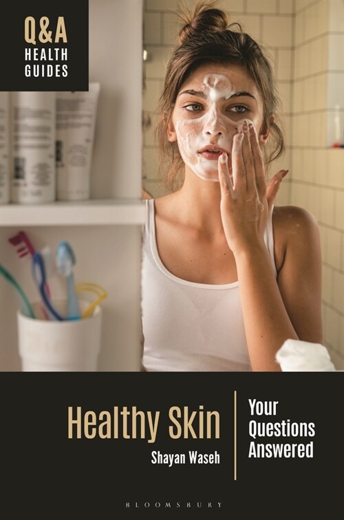 Healthy Skin : Your Questions Answered (Hardcover)