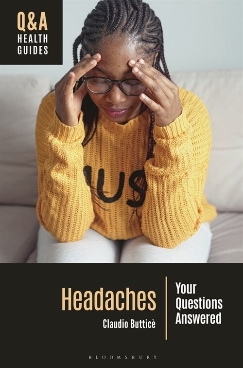 Headaches : Your Questions Answered (Hardcover)