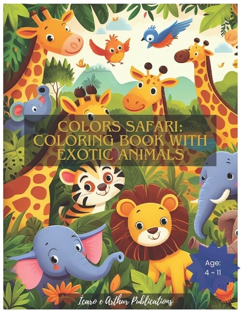 Colors Safari: Coloring Book with Exotic Animals (Paperback)