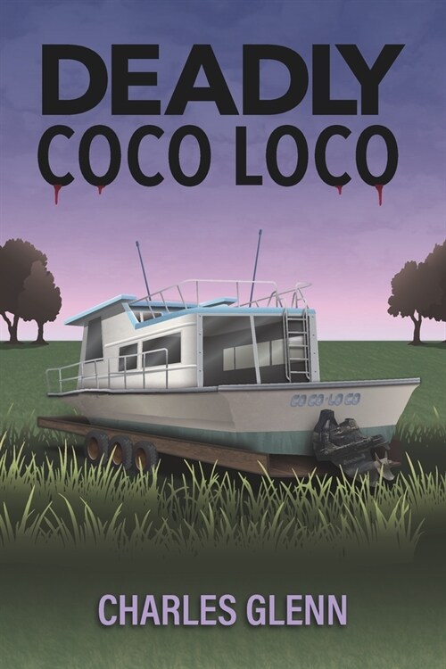 Deadly Coco Loco (Paperback)