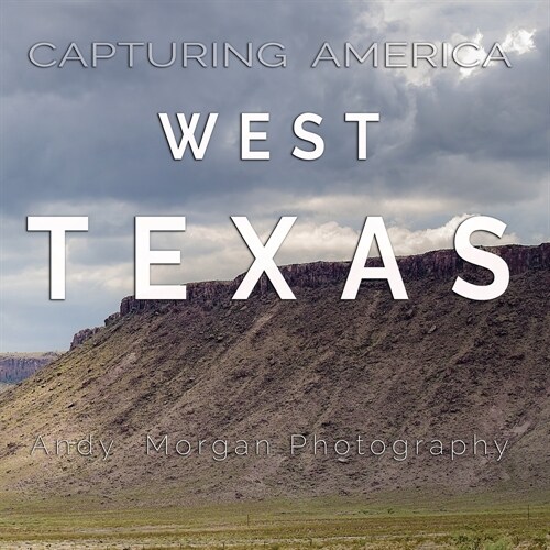 Capturing America - West Texas (Paperback)