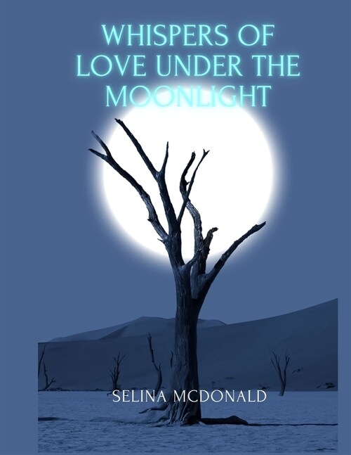 Whisper of love under the moonlight (Paperback)