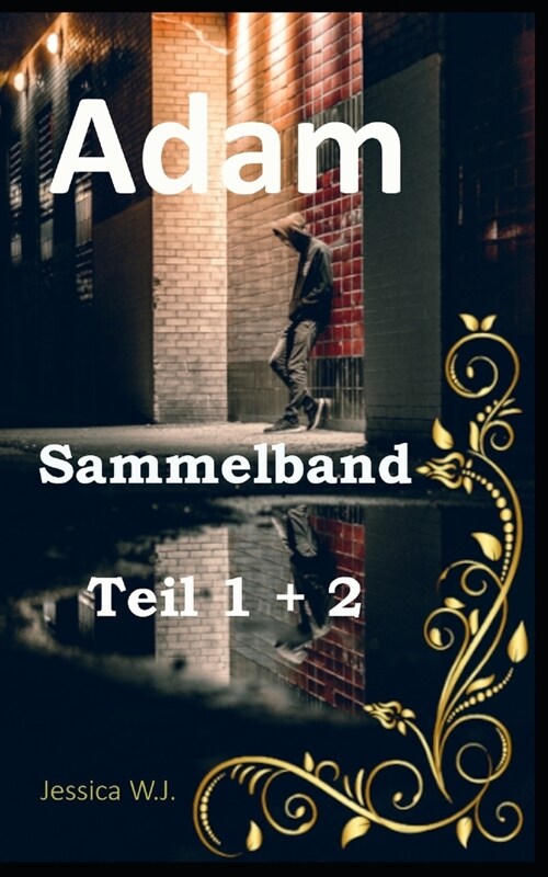 Sammelband: Adam Reihe Teil 1 + 2 (Paperback)