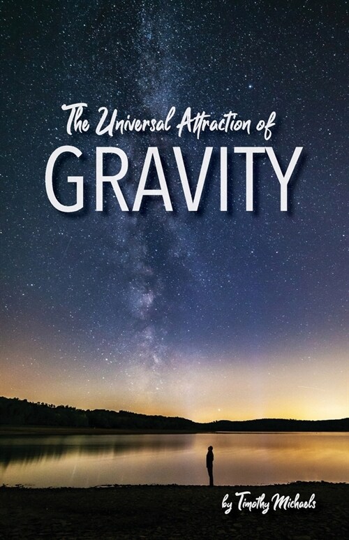 The Universal Attraction of Gravity (Paperback)