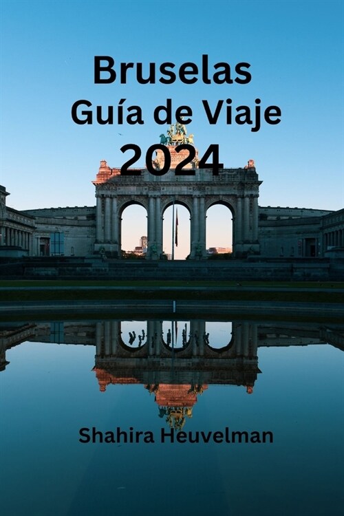 Bruselas Gu? de Viaje 2024 (Paperback)