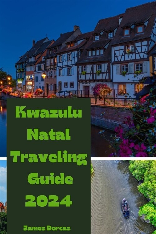 Kwazulu Natal Traveling Guide 2024 (Paperback)