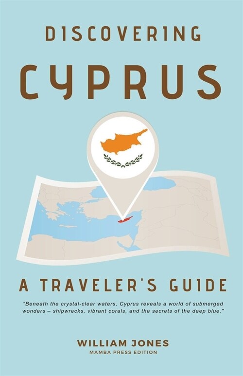 Discovering Cyprus: A Travelers Guide (Paperback)
