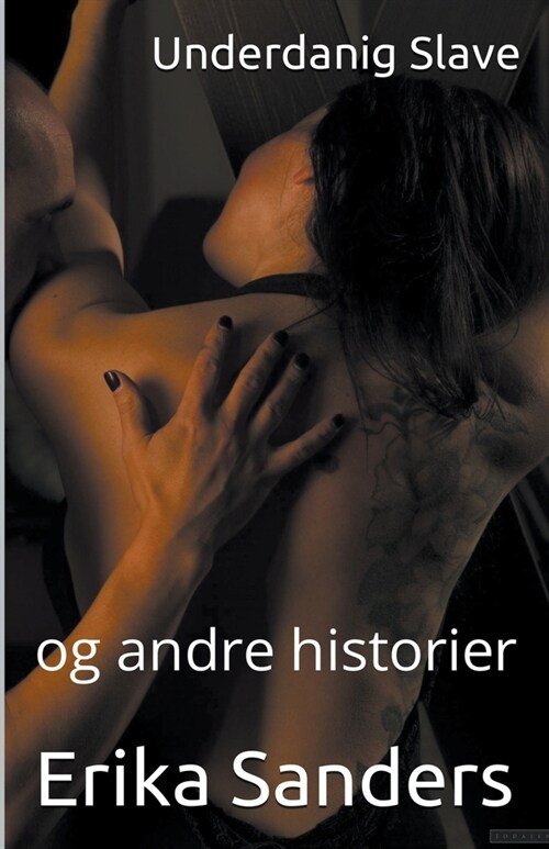 Underdanig Slave og andre historier (Paperback)