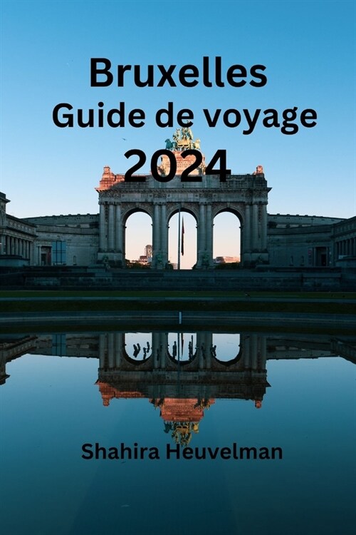 Bruxelles Guide de voyage 2024 (Paperback)